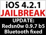 Update: Redsn0w 0.9.7 b5 bringt Bluetooth zum untethered iOS 4.2.1 Jailbreak zurück 
