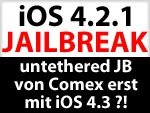 Download Untethered iOS Jailbreak 4.2.1 verspätet sich - untethered Jailbreak erst mit iOS 4.3 bzw. 4.2.2 ?! 
