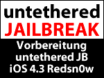 iOS 4.3 untethered Jailbreak mit Redsn0w & Monte - jetzt iOS 4.2.1 SHSH speichern!