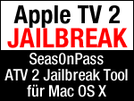 Download Apple TV 2 Jailbreak mit Seas0nPass 