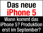 Wann kommt das iPhone 5 - Produktionsstart im September? 