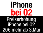 Ab 3.Mai: iPhone bei O2 wird 20 EUR teurer! 