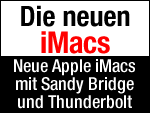 Der neue Apple iMac - mit Sandy Brigde und Thunderbolt! 