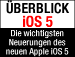 Übersicht Apple iOS 5! 