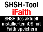 Mit iFaith SHSH der aktuell installierten Firmware sichern! 