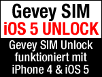 Unlock von iPhone 4 mit iOS 5 durch Gevey SIM funktioniert! 