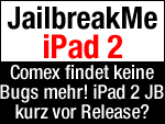 iPad 2 Jailbreak mit JailbreakMe 3.0 bereit zur Veröffentlichung?