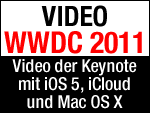 WWDC 2011 Keynote mit iOS 5, iCloud, Lion im Video!