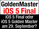 iOS 5 Final oder Golden Master mit iPhone 5 Vorstellung am 29. September?