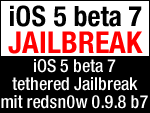 iOS5 beta 7 Jailbreak mit redsn0w 0.9.8b7!