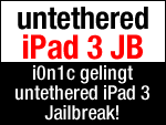 i0n1c gelingt untethered iPad 3 Jailbreak