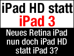 iPad HD, iPad 3, iPad LTE, iPad 2S oder einfach iPad?