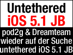 pod2g sucht iOS 5.1 untethered Jailbreak