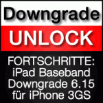 Forschritte: 6.15 iPad Baseband Downgrade für iPhone 3GS