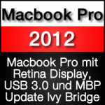 Das neue Macbook Pro Retina & Macbook Pro 2012