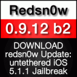 redsn0w 0.9.12 b2 Download für untethered iOS 5.1.1 Jailbreak