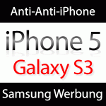 Samsung Anti-iPhone Werbung geht nach hinten los