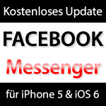 Update Facebook Messenger 2.0 für iPhone 5 & iOS 6