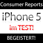 Consumer Reports von iPhone 5 im Test begeistert 