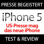 iPhone 5 - US-Presse ist begeistert^