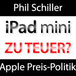 iPad mini zu teuer? Phil Schiller zum iPad mini Preis!