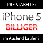 Apple iPhone 5 im Ausland billiger? 