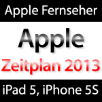 2013: Apple Fernseher, iPhone 5S, iPad 5, Retina iPad mini, Macbook Air Retina!
