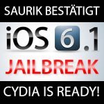 Cydia bereit für iOS 6.1 Jailbreak!