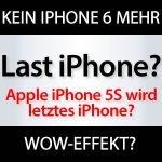 iPhone 5S letztes Apple iPhone?