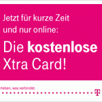 Kostenlos Telekom Xtra Card wieder da!