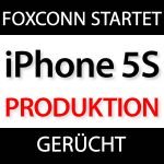 Foxconn startet iPhone 5S Produktion