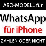 WhatsApp iPhone wird kostenpflichtig?