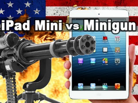iPad Mini vs Minigun - Fullmag - iPad Mini