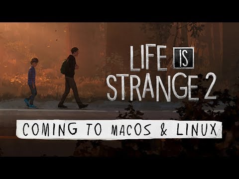 Life is Strange 2 is coming to macOS and Linux