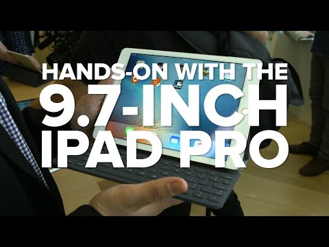 Hands-on with the 9.7-inch iPad Pro