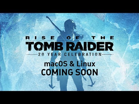 Rise of the Tomb Raider — Coming to macOS and Linux