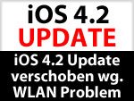 iOS 4.2 Update wegen iPad WLAN Problem verschoben