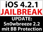 iOS 4.2.1 Jailbreak / Unlock: Sn0wbreeze 2.2 mit Baseband Protection