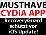 Cydia App RecoveryGuard schützt vor ungewolltem iOS Update