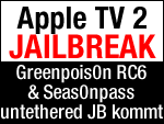 Untethered Apple TV 2G Jailbreak mit Greenpois0n RC6 & Seas0npass