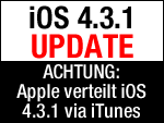 Apple stellt iOS 4.3.1 Update Download via iTunes bereit!