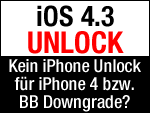 Kein iPhone 4 Unlock mit iOS 4.3? Kein Baseband Downgrade für iPhone 3GS?