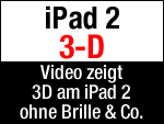 Video zeigt 3D-Effekte am iPad 2!