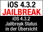 iOS 4.3.2 Jailbreak Status Übersicht - untethered / tethered iOS 4.3.2 Jailbreak?