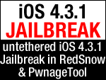 Redsn0w & PwnageTool mit untethered iOS 4.3.1 Jailbreak angekündigt!