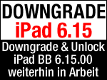 iPhone Unlock & iPad BB 6.15.00 Downgrade weiterhin in Arbeit!