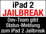 Jailbreak fürs iPad 2: Dev-Team erklärt Situation!