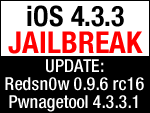Untethered Jailbreak 4.3.3: PwnageTool & Redsn0w Update / Download!
