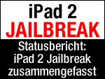 iPad 2 Jailbreak - Statusbericht!