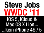 Apple: iOS 5 kommt, iCloud kommt, Mac OS X Lion kommt, iPhone 5 kommt ... nicht!